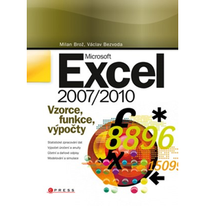 Microsoft Excel 2007/2010 | Milan Brož, Václav Bezvoda