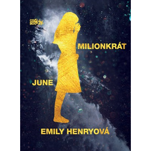 Milionkrát June | Emily Henryová