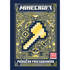 Minecraft - Príručka prieskumníka | Kolektiv, Jaroslav Brožina