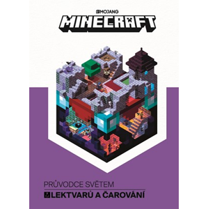 Minecraft Průvodce světem lektvarů a očarovávání | Kolektiv