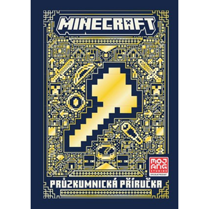 Minecraft - Průzkumnická příručka | Kolektiv, Vilém Zavadil