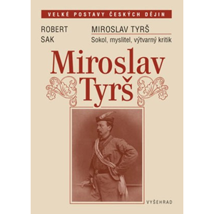 Miroslav Tyrš | Robert Sak