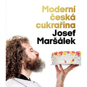 Moderní česká cukrařina | Josef Maršálek, Domingues Manuel Alejandro Cruz