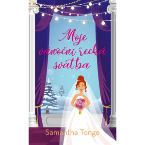 Moje vánoční řecká svatba | Jiřina Stárková, Samantha Tonge