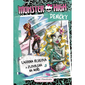 Monster High deníčky 3 – Lagoona Blueová | Nessi Monstrata