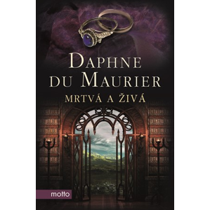 Mrtvá a živá | Daphne du Maurier