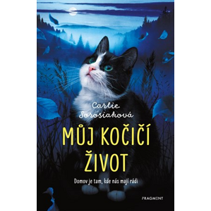 Můj kočičí život | Tereza Dubenská, Carlie Sorosiak