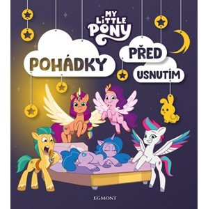 My Little Pony - Pohádky před usnutím | Kolektiv, Roman Sikora