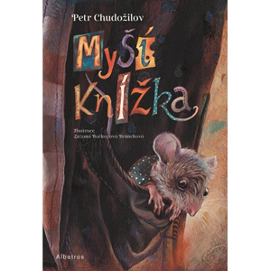 Myší knížka | Petr Chudožilov, Zuzana Bočkayová Bruncková