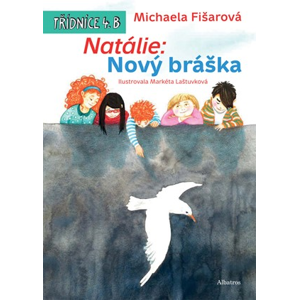Natálie: Nový bráška | Markéta Laštuvková, Michaela Fišarová