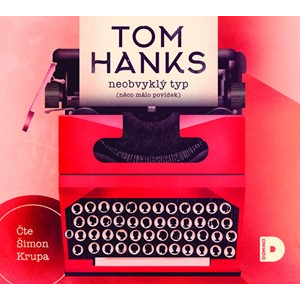 Neobvyklý typ (audiokniha) | Tom Hanks, Šimon Krupa