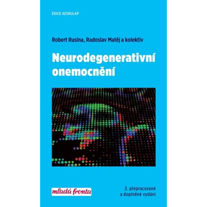 Neurodegenerativní onemocnění | Radoslav Matěj, Robert Rusina