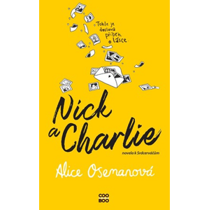 Nick a Charlie | Romana Bičíková, Alice Osemanová