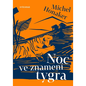 Noc ve znamení tygra | Michel Honaker