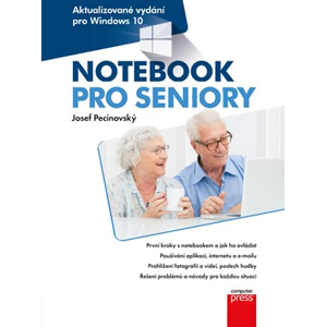 Notebook pro seniory: Aktualizované vydání pro Windows 10 | Josef Pecinovský
