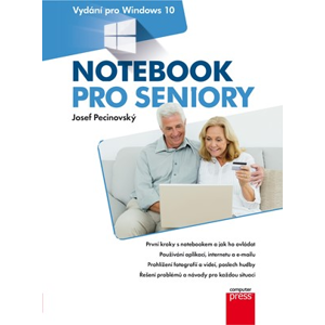 Notebook pro seniory: Vydání pro Windows 10 | Josef Pecinovský