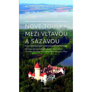 Nové toulky mezi Vltavou a Sázavou | kolektiv