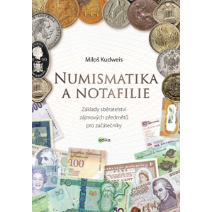 Numismatika a notafilie | Miloš Kudweis