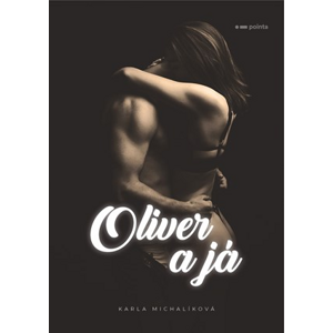 Oliver a já | Karla Michalíková