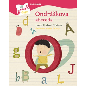 Ondráškova abeceda | Andrea Tachezy, Lenka Kosková-Třísková