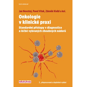Onkologie v klinické praxi | Pavel Vítek, Jan Novotný, Zdeněk Kleibl