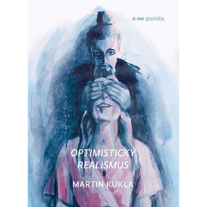 Optimistický realismus | Martin Kukla