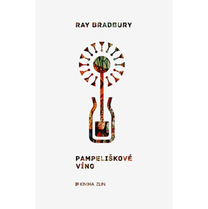 Pampeliškové víno | Ray Bradbury, Tomáš Hrách