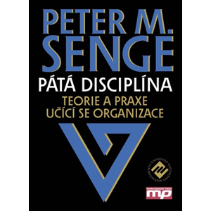 Pátá disciplína | Peter M. Senge
