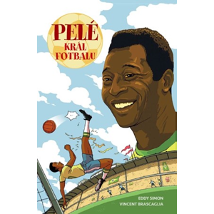 Pelé: Král fotbalu | Blanka Carriere, Eddy Simon