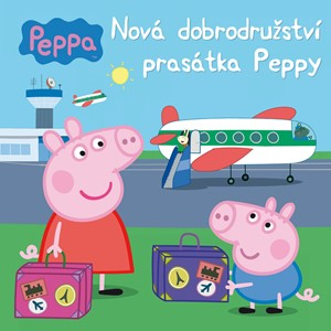 Peppa Pig - Nová dobrodružství prasátka Peppy | Astley Baker Davies, Astley Baker Davies