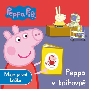 Peppa Pig - Peppa v knihovně - Moje první knížka | Astley Baker Davies, Astley Baker Davies