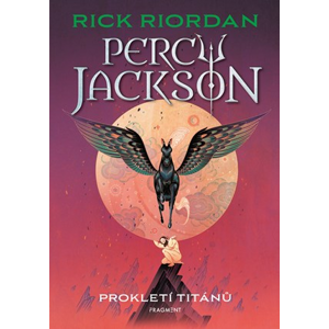 Percy Jackson - Prokletí Titánů | Dana Chodilová, Rick Riordan, Rick Riordan