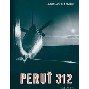 Peruť 312 | Ladislav Sitenský