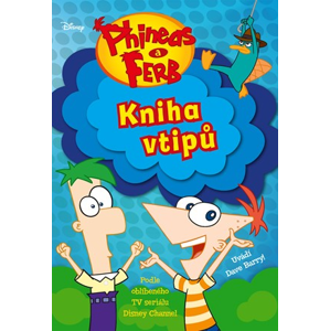 Phineas a Ferb – Kniha vtipů | Kolektiv