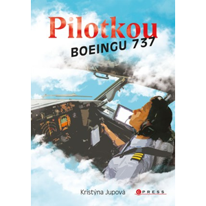 Pilotkou Boeingu 737 | Kristýna Jupová, Kristýna Jupová