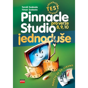 Pinnacle Studio pro verze 8, 9, 10 | Tomáš Svoboda Smot, Timon Svoboda
