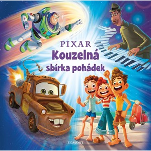 Pixar - Kouzelná sbírka pohádek | Kolektiv, Irena Steinerová