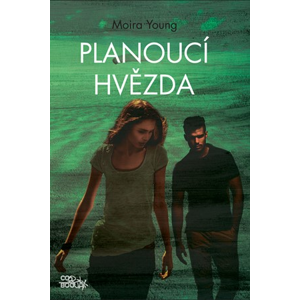Planoucí hvězda | Moira Young, Zdeněk Uherčík