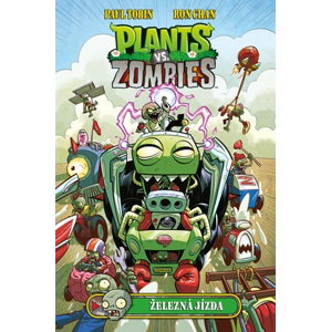 Plants vs. Zombies - Železná jízda | Paul Tobin, Ron Chan