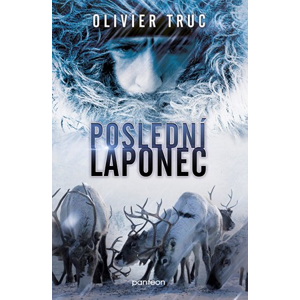 Poslední Laponec | Olivier Truc, Zuzana Dlabalová