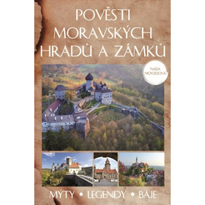 Pověsti moravských hradů a zámků | Naďa Moyzesová