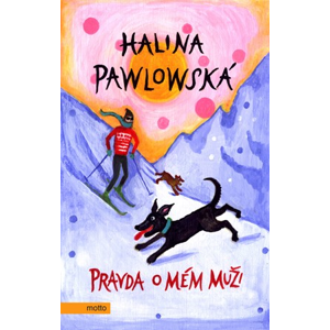 Pravda o mém muži | Halina Pawlowská