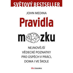 Pravidla mozku | John Medina, Romana Topiarzová, Jiří Fadrný