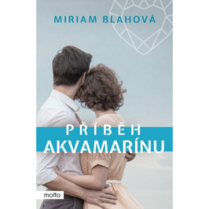 Příběh akvamarínu | Miriam Blahová