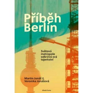 Příběh Berlín | Martin Jonáš