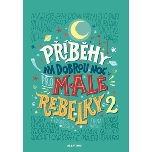 Příběhy na dobrou noc pro malé rebelky 2 | Francesca Cavallo, Elena Favilli