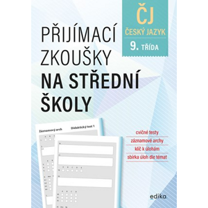 Přijímací zkoušky na střední školy – český jazyk | Vlasta Gazdíková, František Brož, Pavla Brožová