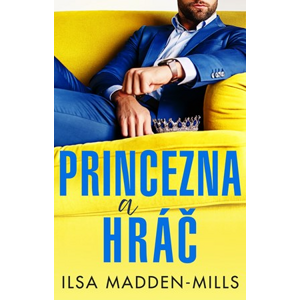 Princezna a hráč | Ilsa Madden-Mills, Ivana Dresia