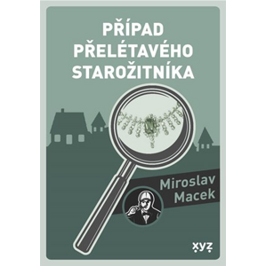 Případ přelétavého starožitníka | Miroslav Macek, Michael Michajlov