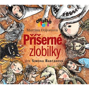 Příšerné zlobilky (audiokniha pro děti) | Martina Drijverová, Simona Babčáková